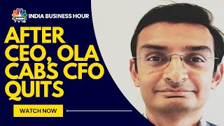 Ola Cabs CFO Karthik Gupta Resigns Seven Months After Taking Charge | CNBC TV18