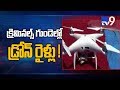 Drone give sleepless nights to criminals in Warangal