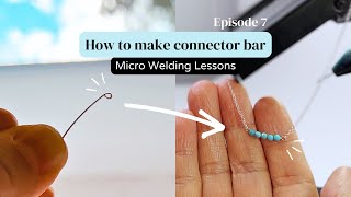 Welding Connector Bar Necklace | Unleash Your Creativity with Micro Welding - Lesson EP7 #welding