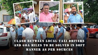 Clash between local taxi drivers and Goa miles to be solved in soft manner as per sources screenshot 4