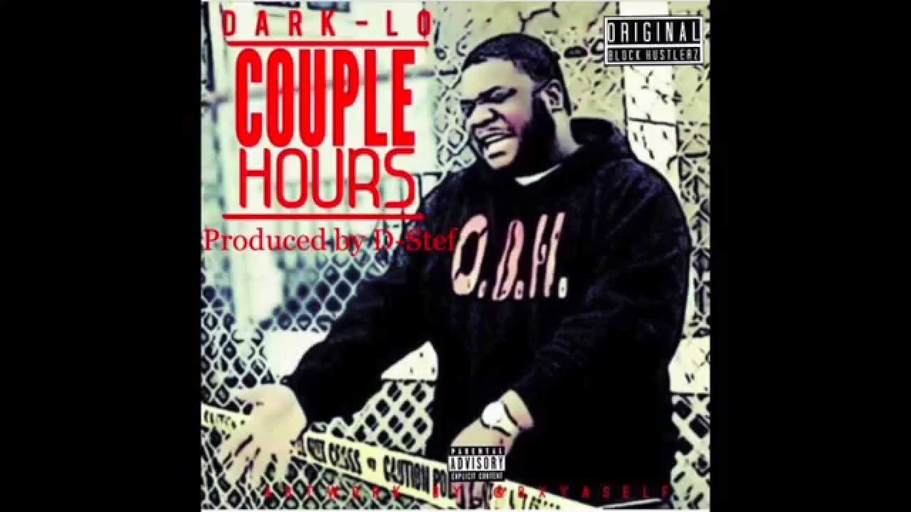 Dark-Lo Couple Hours Prod. by DiStefano