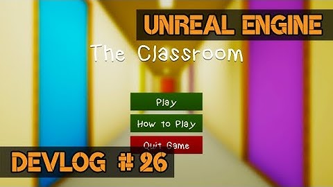 I Made A Game | Devlog 26 - Unreal Engine GameDev