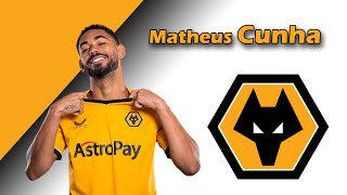 Matheus Cunha Welcome To Wolverhampton - Skills And Goals - The King Of Scouting