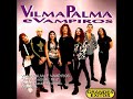 VILMA PALMA E VAMPIROS  Voy A Vos(Basic Mix)