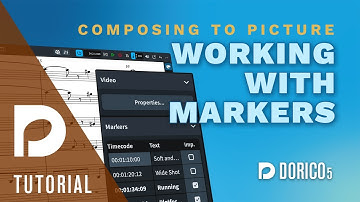 Working with Markers | Composing to Picture in Dorico
