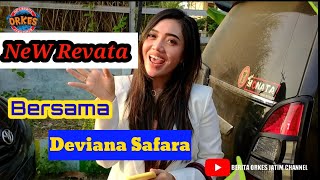 NEW REVATA BARENG DENGAN DEVIANA SAFARA ||KEMBALI NEW NORMAL