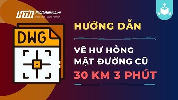Lispcad vẽ hư hỏng mặt đường cũ 30 Km 3 phút