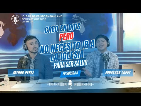 Episodio 5: Creo en Dios, pero no necesito ir a la iglesia