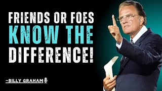 FRIEND OR FOES KNOW THE DIFFERENCE! || Billy Graham Speech