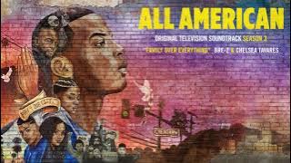 All American S3  Soundtrack | Family Over Everything – BRE-Z & Chelsea Tavares | WaterTower