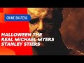 Halloween The Real Michael Myers Stanley Stiers