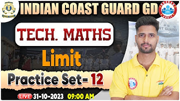Indian Coast Guard 01/2024, ICG Tech Maths Practice Set 12, Limit, Tech Maths By Vishal Sir