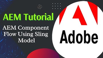 AEM Tutorial #8 | AEM Component Flow Using Sling Model
