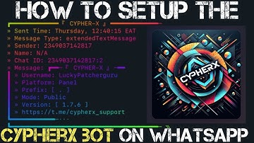 How to Setup the Latest WhatsApp Bot | CYPHERX #bot #whatsappbot