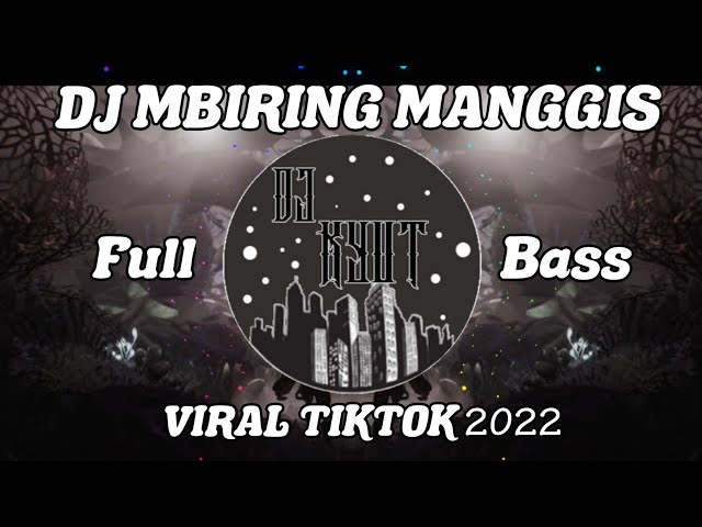 DJ MBIRING MANGGIS || LAGU BATAK TERBARU VIRAL TIKTOK 2022 class=