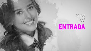 Miss Xv Entrada