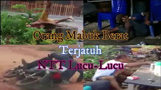 Download lagu Orang Mabuk Berat Terjatuh 5 VIDIO LUCU NTT... mp3