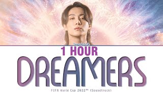 [1 HOUR] Jungkook - Dreamers (Color Coded Lyrics)