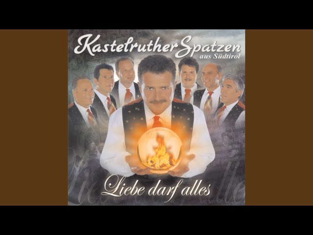 Kastelruther Spatzen - Va pensiero, der Sternen  entgegen