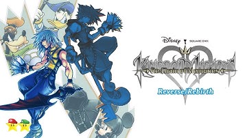 ⭐️Kingdom Hearts Re:Com Reverse/Rebirth⭐️ - Riku - 100% - Twilight Town, Castle Oblivion & Ending