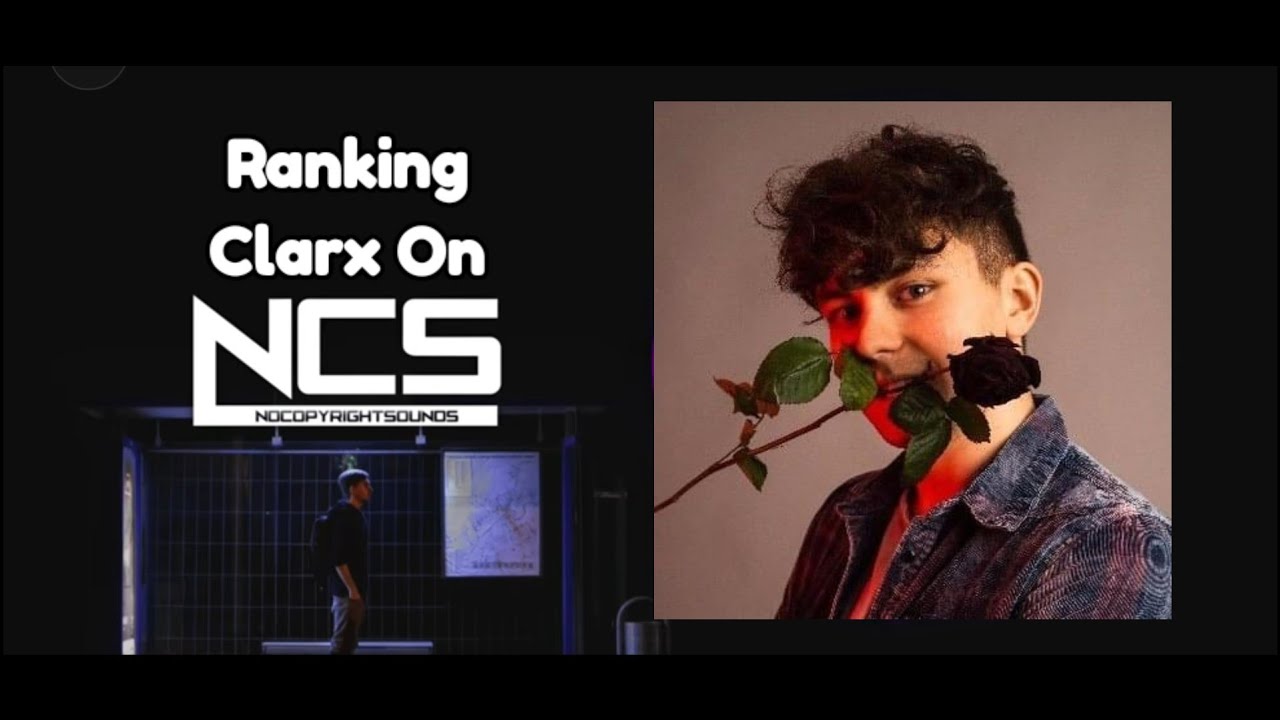 Ranking Clarx On NCS - YouTube
