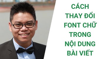 Cách thay đổi font chữ trong nội dung bài viết - Phạm Hữu Hiền - Web Cho Mọi Người