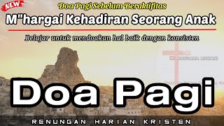 Doa Sebelum Bekerja - Renungan Pagi Kristen - Doa Pagi Penyejuk Jiwa - Renungan Pagi Katolik