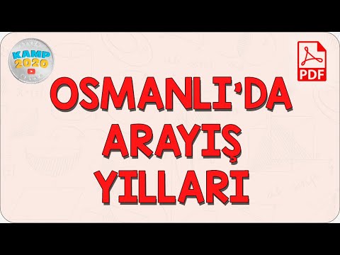 Osmanlı'da Arayış Yılları | Kamp2020