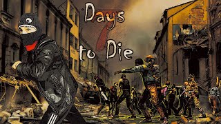 ЛУЧШИЙ ВЫЖИВАЛЬЩИК - 7 Days to Die