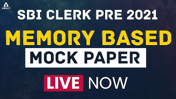 SBI CLERK PRE 2021 | MEMORY BASED PAPER LIVE NOW #ADDA247