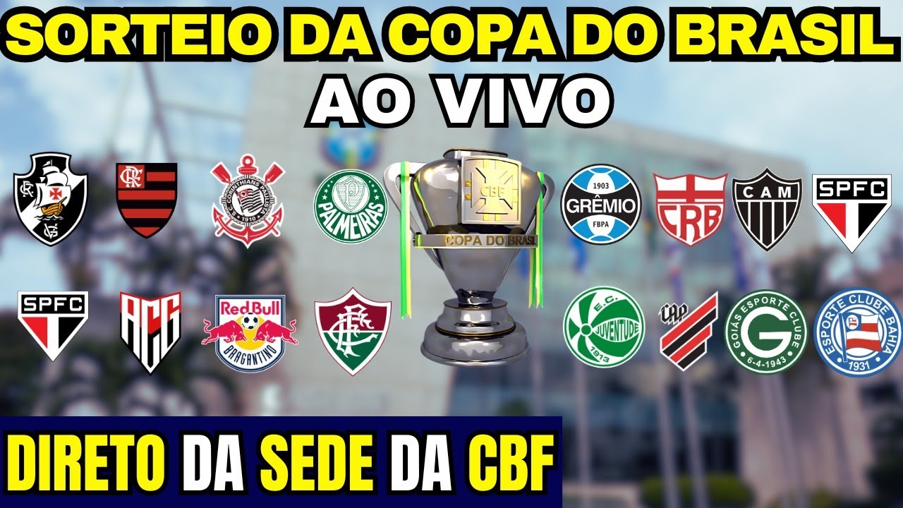 SORTEIO DAS OITAVAS DE FINAL DA COPA DO BRASIL - TRANSMISSÃO AO VIVO ...