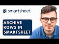 How To Archive Rows In Smartsheet [2026 Guide]