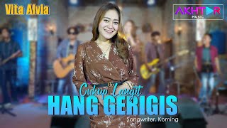 CUKUP LANGIT HANG GERIGIS - Vita Alvia   ||   Official Video