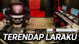 DJ TERENDAP LARAKU MANTAP...