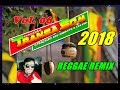 Reggae remix 2018  pancado transa som vol 06