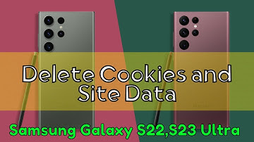 How to Delete Cookies and Site Data For Samsung Internet Samsung Galaxy S22,S23 Ultra