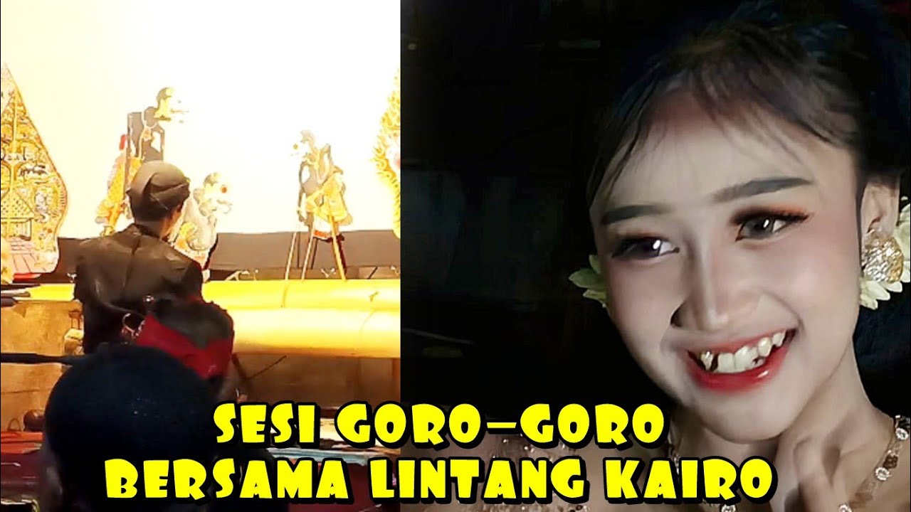 Sesi goro goro bersama lintang kairo wayangan dalang muda ki gedhuk arya putra 
