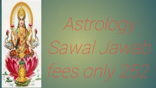 Astrology Sawal Jawab fees only 250 ek sawal