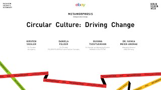 Circular Culture: Driving Change - Panel Talk