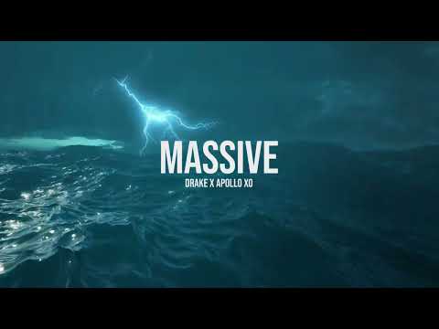 Drake- Massive (Apollo Xo Remix)