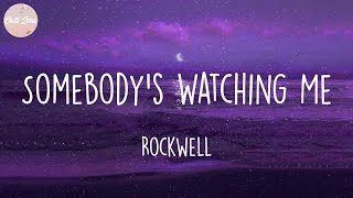 Rockwell - Somebody's Watching Me (Lyric Video)