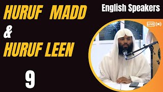 9 | Huruf Madd and Huruf Leen | How To Read Quran For English Speakers
