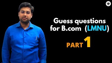 guess questions for B.com part-1 (lnmu)