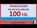 Fransızcada En Çok Kullanılan 100 Fiil - Les Cent Verbes Les Plus Utilisés En Français