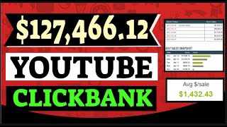 Zero To $127,466.12 In Earning - Clickbank Direct Linking With YouTube FREE Traffic