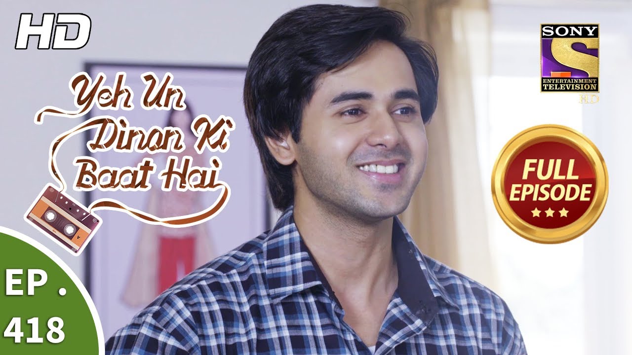 Yeh Un Dinon Ki Baat Hai - Ep 418 - Full Episode - 29th April, 2019