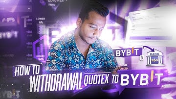 Kumar Shekh | How To Withdraw From Quotex To ByBit | How To Withdraw From Bybit To Bank Account