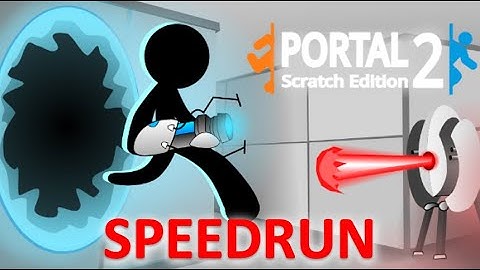 Portal Scratch Edition 2 SPEEDRUN 3:11.9 PB (portal 2d speedrun)