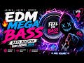 EDM Mega Bass 🔥 Bass Boosted EDM Remix 2026 Vol 4