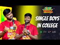 Single boys in college  standup comedy  joke thala  divyanand